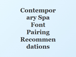 Modern Spa Font Pairings: Clean and Contemporary
